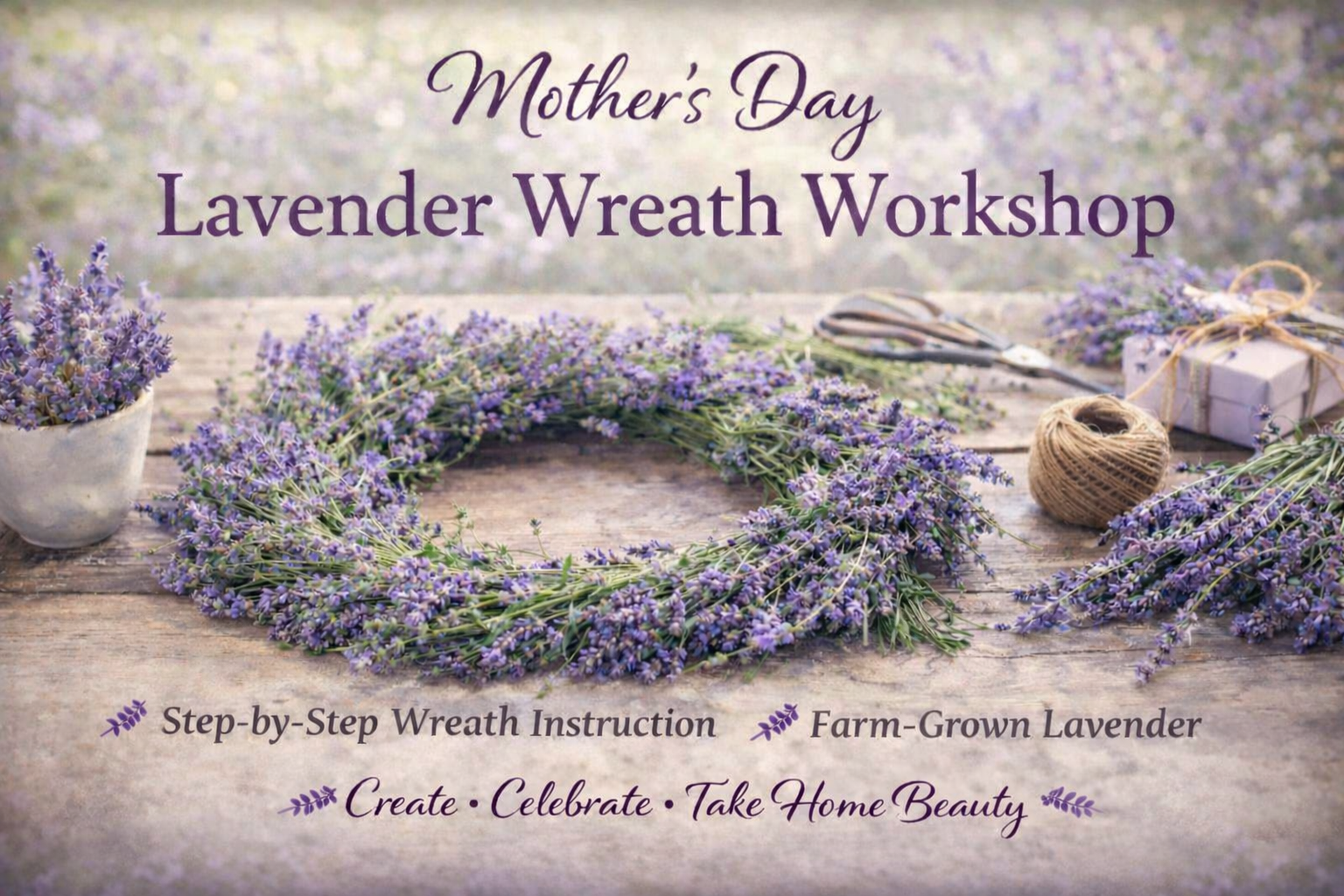 Mother's Day Lavender Wreath Workshop